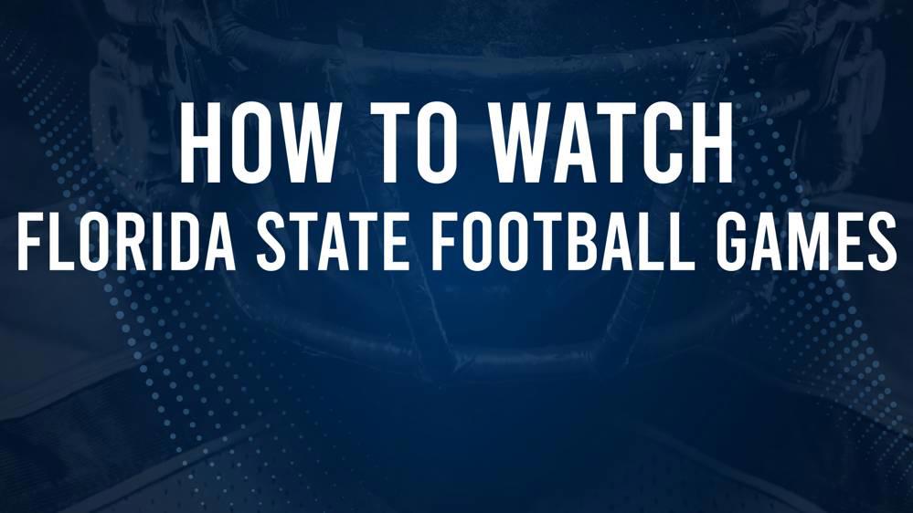 How to Watch 2024 Florida State Seminoles Football Games on TV or