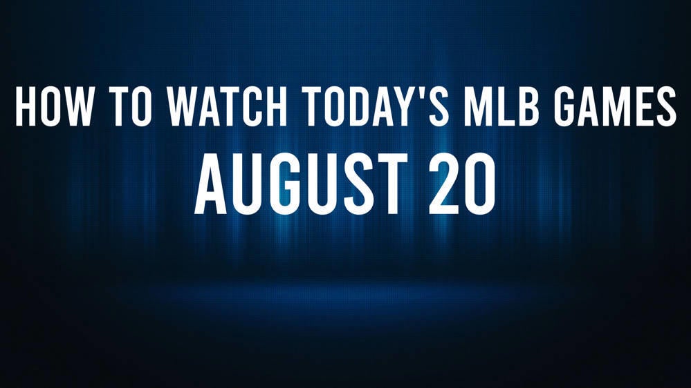 How to watch MLB baseball on Tuesday, August 20: TV channel, live streaming, start times