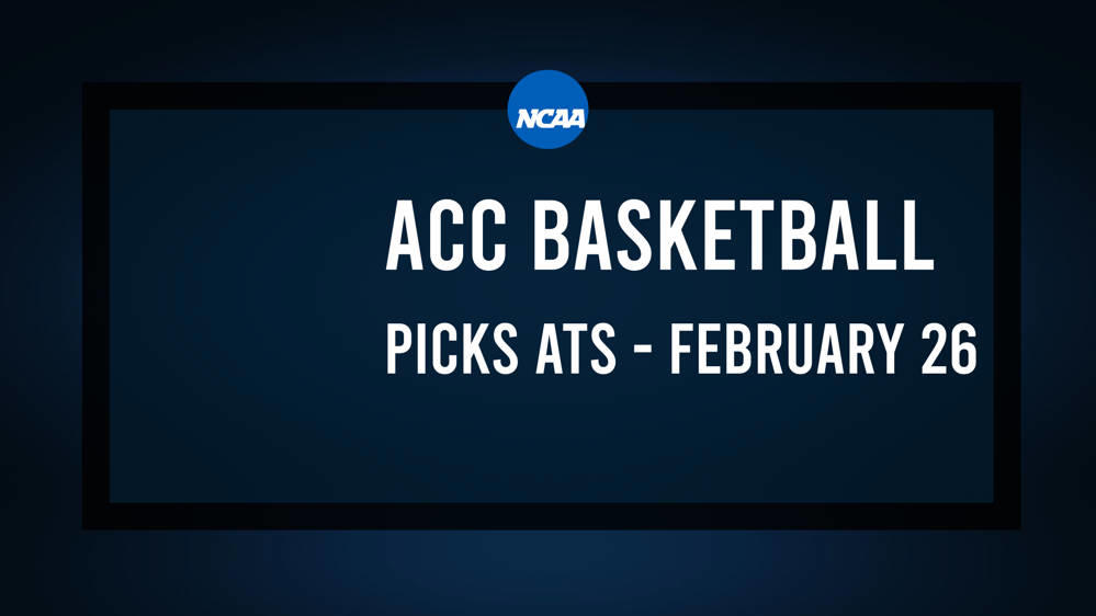 College Basketball Picks Against the Spread: ACC Games Today, February 26